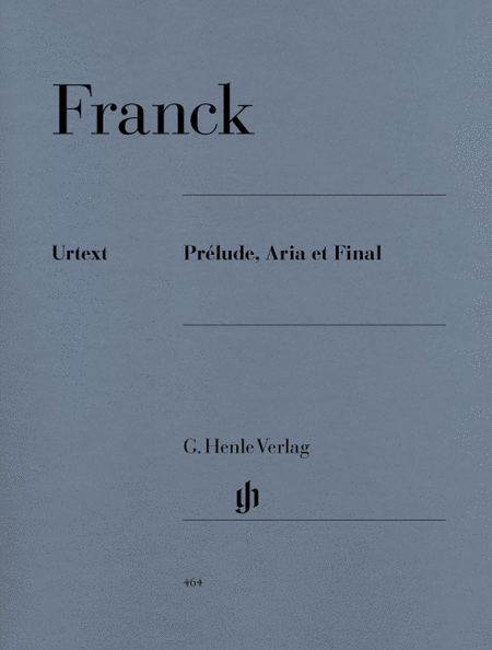 Franck, Cesar: Prelude, Aria et Final