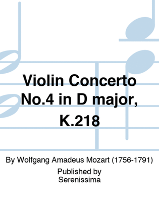 Book cover for Violin Concerto No.4 in D major, K.218