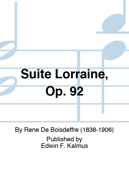 Suite Lorraine, Op. 92