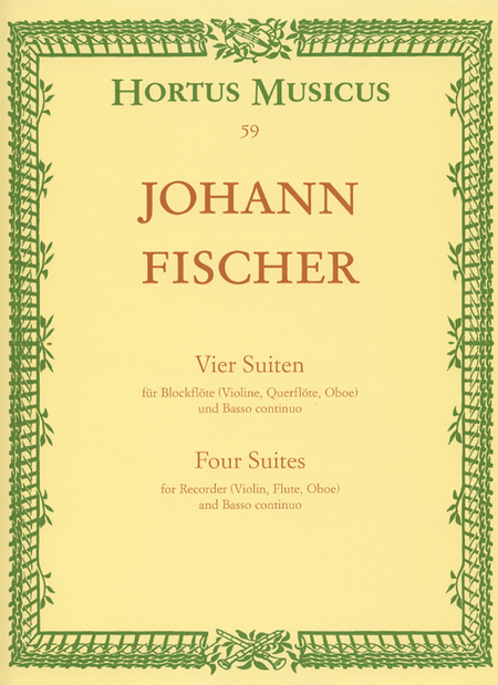 Vier Suiten fur Blockflote (Violine, Querflote, Oboe) und Basso continuo - Four Suites for Recorder (Violin, Flute, Oboe) and Basso continuo