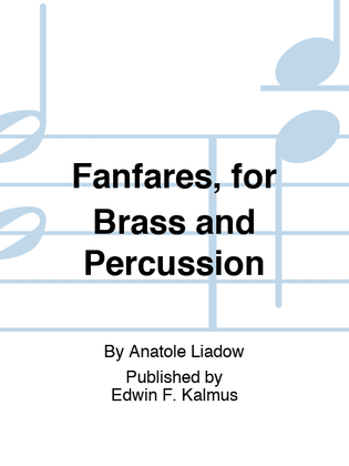 Fanfares, for Brass and Percussion