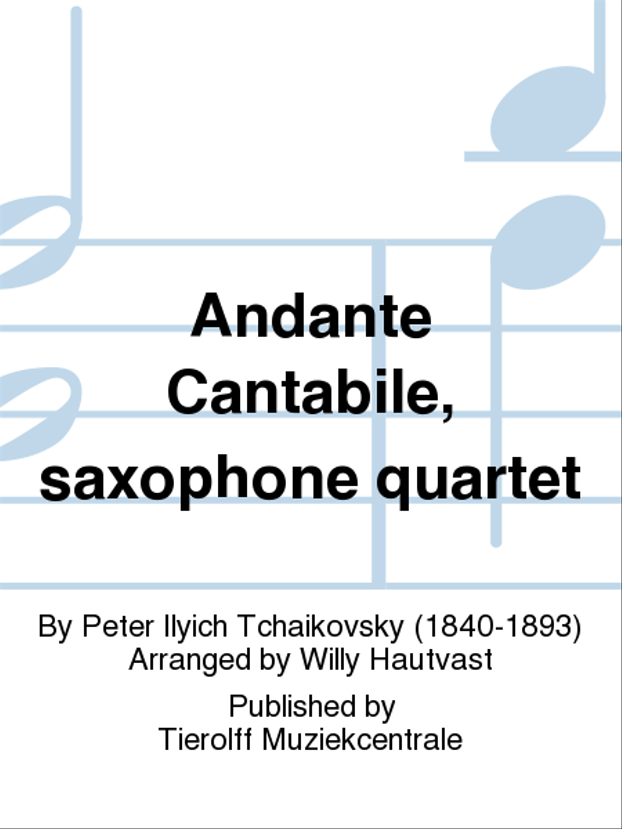 Andante Cantabile, Saxophone Quartet Saxophone Quartet scores gallery preview page 1