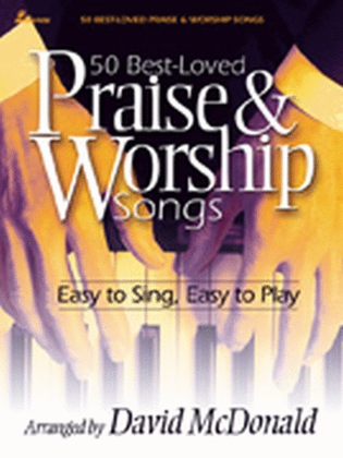 Book cover for 50 Best-Loved Praise & Worship Songs