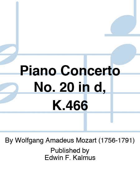 Piano Concerto No. 20 in d, K.466