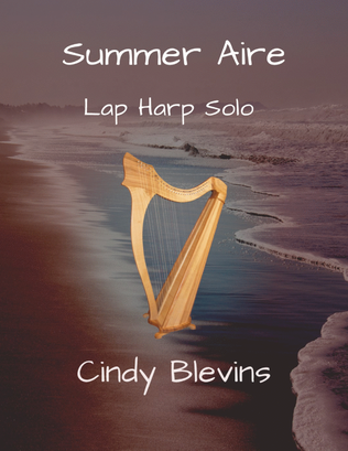 Summer Aire, original solo for Lap Harp