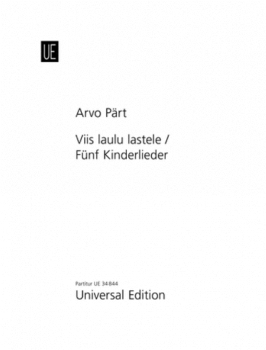 Viis Laulu Lastele / Fünf Kinderlieder