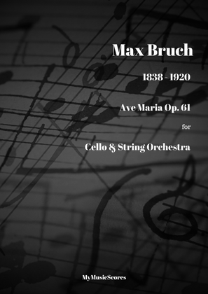 Bruch Ave Maria Op. 61 for Cello and String Orchestra