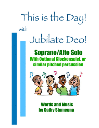 This is The Day! with Jubilate Deo! (Duet for Soprano/Alto Solo, Piano, Optional Glockenspiel)