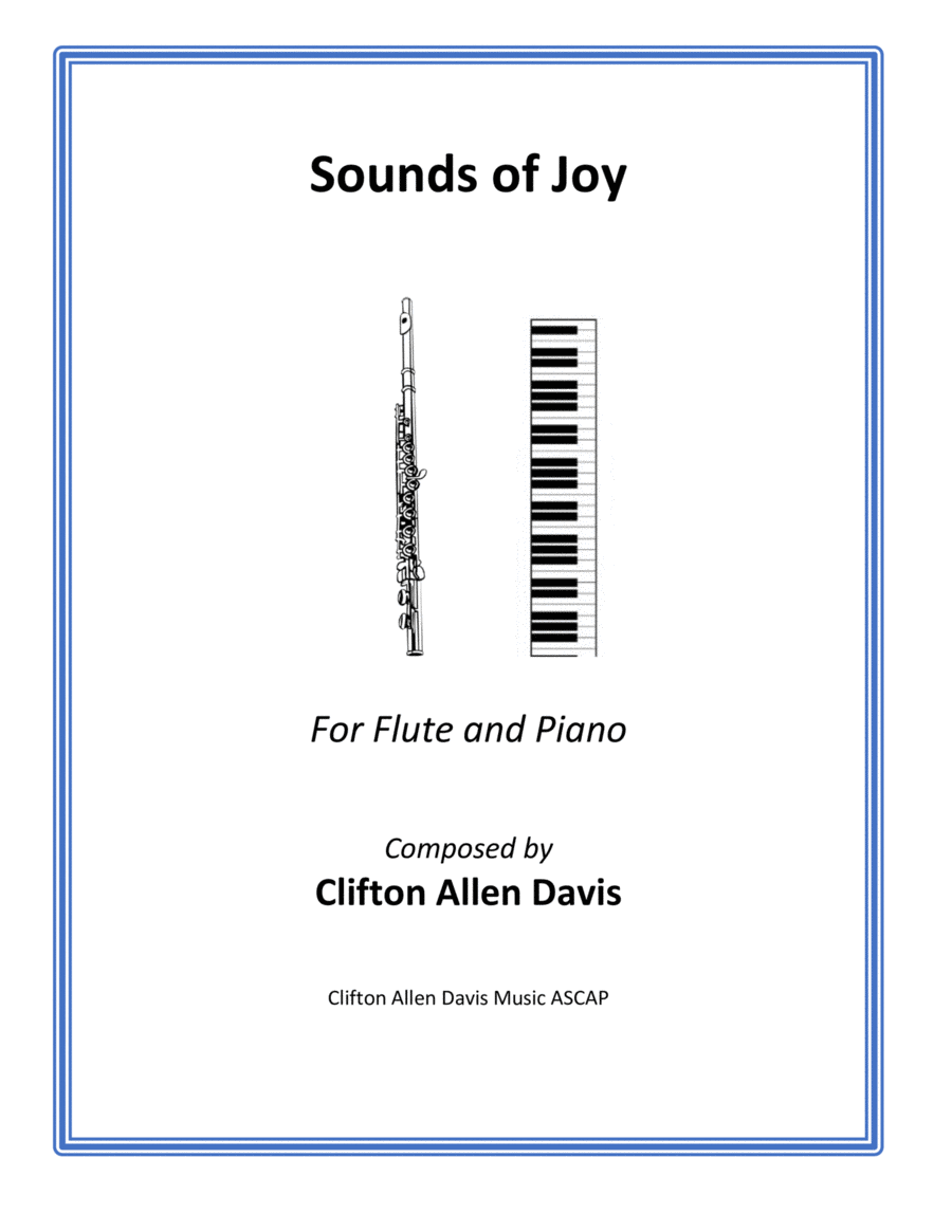 Sounds of Joy (for solo flute and piano accompaniment) by Clifton Davis, ASCAP image number null