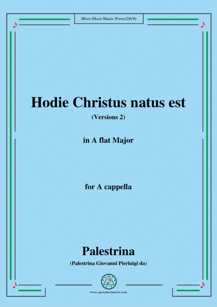 Palestrina-Hodie Christus natus est(Versions 2),in A flat Major,for A cappella image number null
