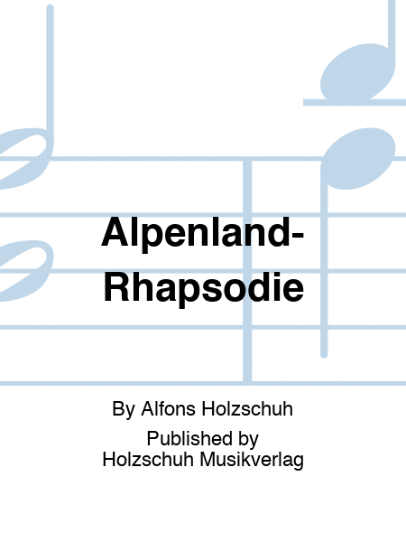 Alpenland-Rhapsodie