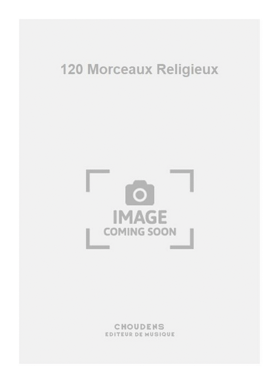 120 Morceaux Religieux 120 Morceaux Religieux Harmonium scores gallery preview page 1