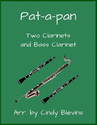 Pat-a-pan, for Two Clarinets and Bass Clarinet