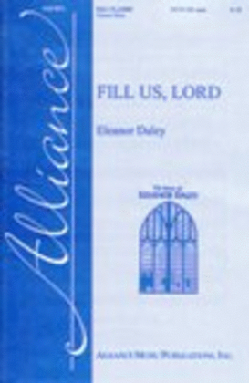 Fill Us, Lord
