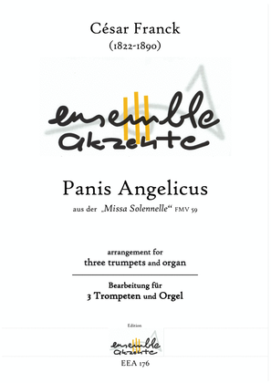 Panis Angelicus aus der „Missa Solennelle" FMV 59 - arrangement for three trumpets and organ