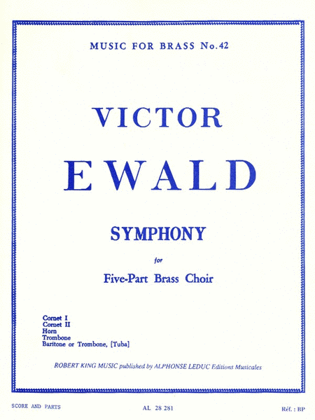 Victor Ewald - Symphonie Pour Cuivres A 5 Voix (arr. Robert King)