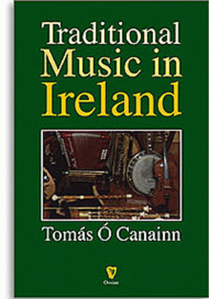 Book cover for Tomas O Canainn: Traditional Music In Ireland