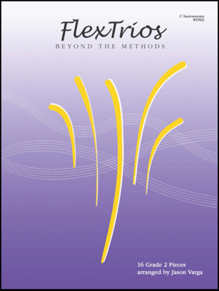 Book cover for FlexTrios - Beyond The Methods (16 Pieces) - C Instruments