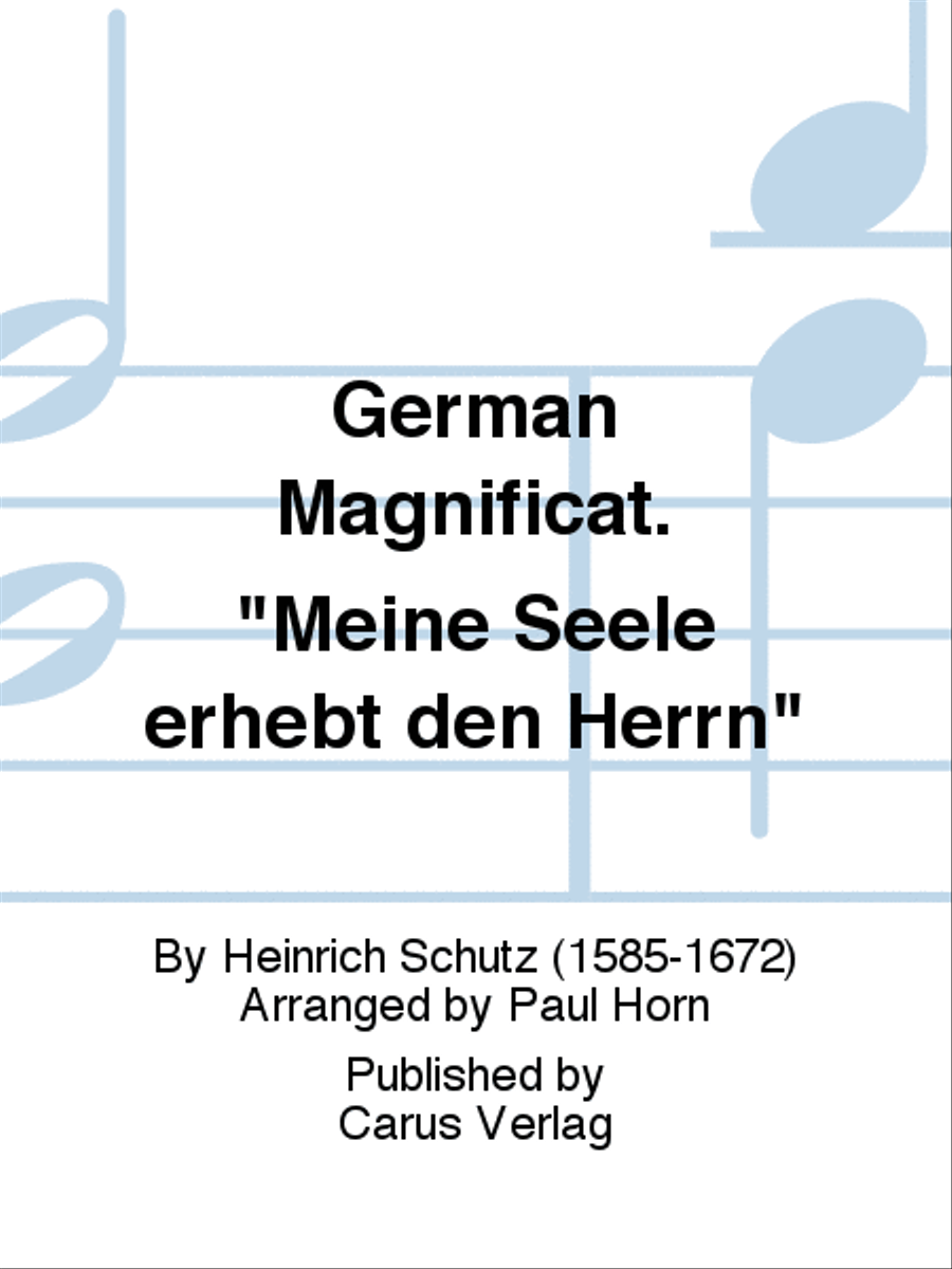 German Magnificat. "Meine Seele erhebt den Herrn"