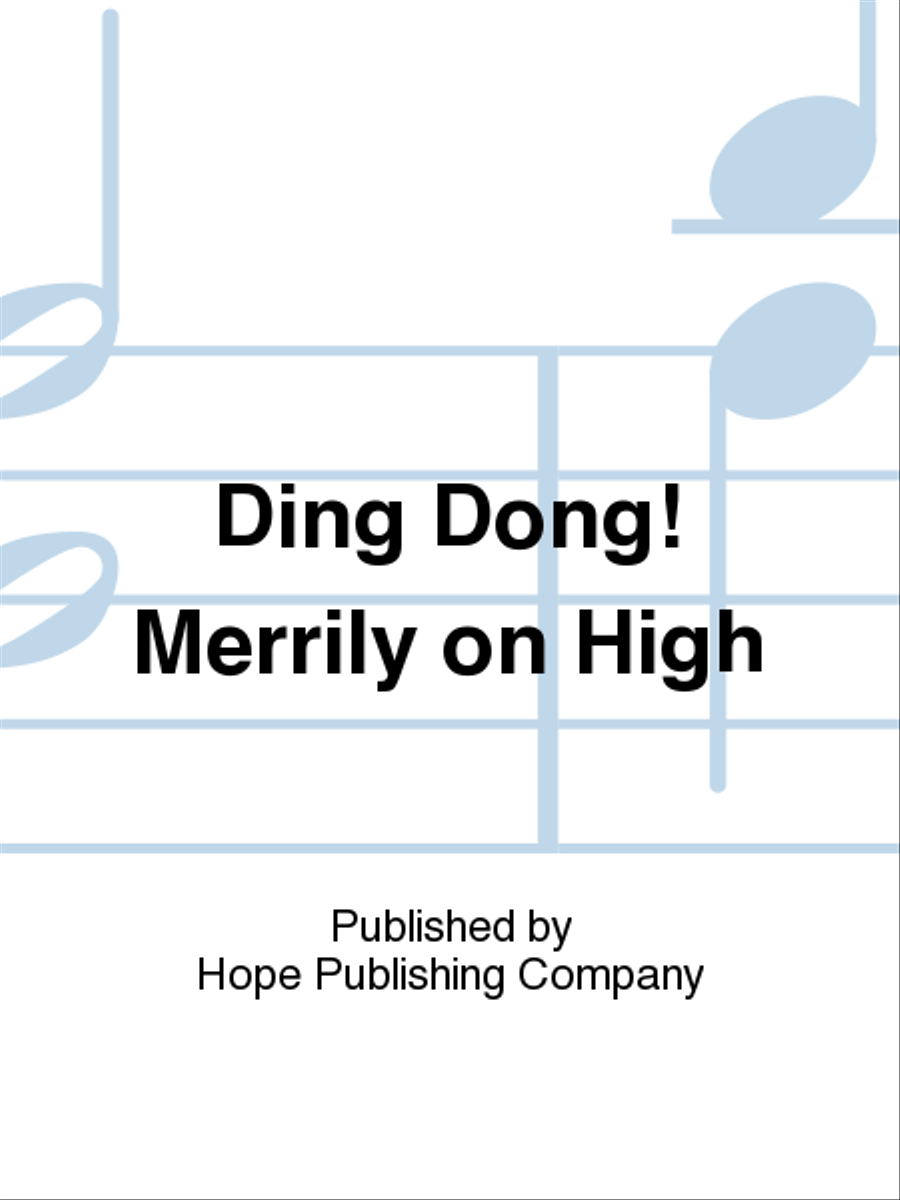 Ding Dong! Merrily on High 4-Part scores gallery preview page 1