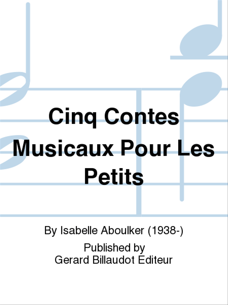 Cinq Contes Musicaux Pour Les Petits Children's Choir scores gallery preview page 1