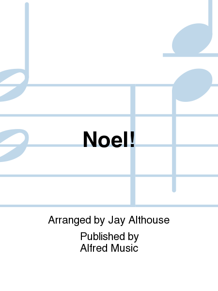 Noel! (Based on a French Carol)