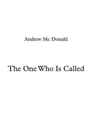 The One Who Is Called
