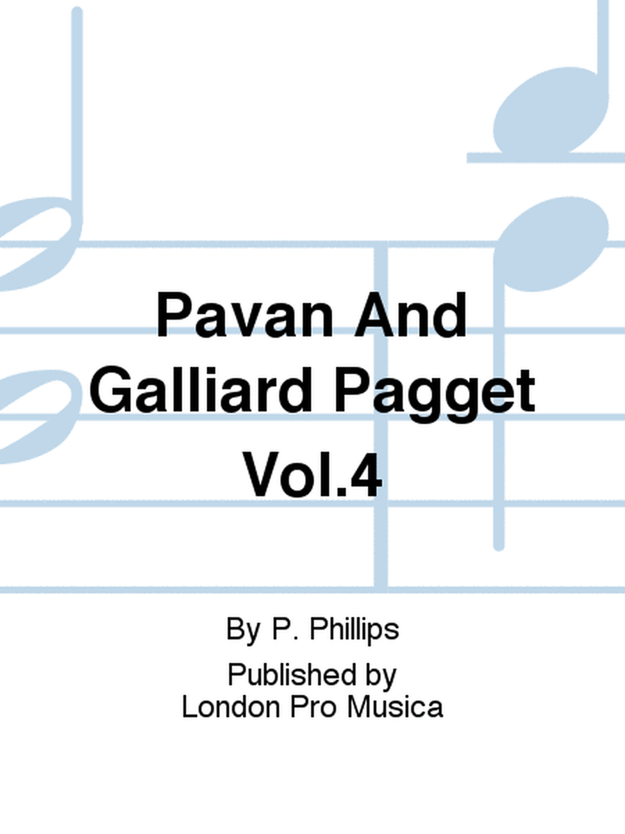 Pavan And Galliard Pagget Vol.4