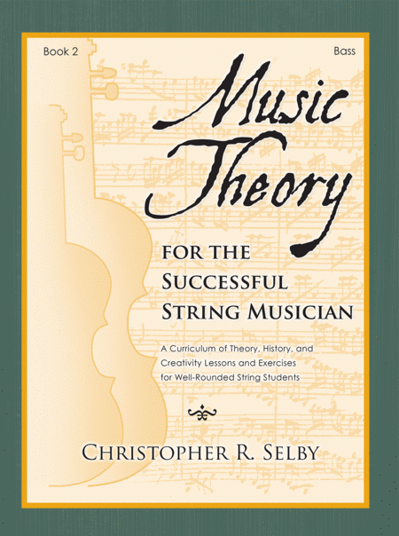 Music Theory for the Successful String Musician, Book 2 - Bass
