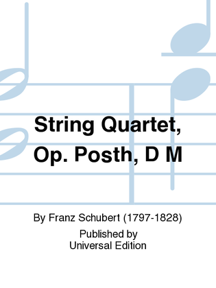 Book cover for String Quartet, Op. Posth, D M