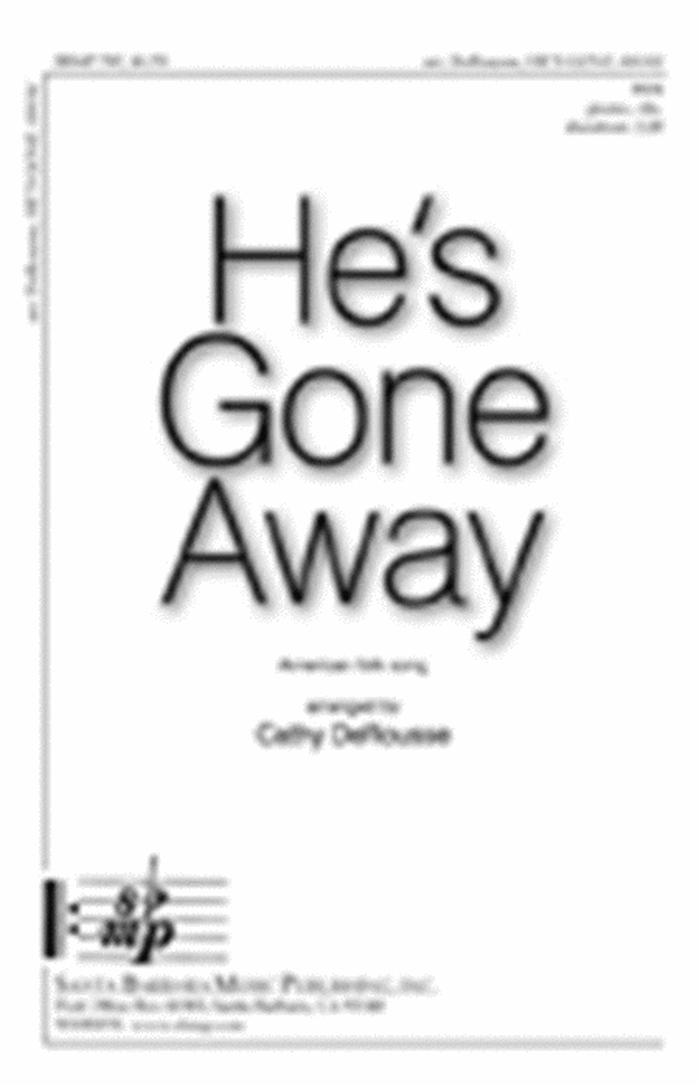 He's Gone Away - SSA Octavo image number null
