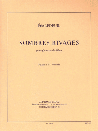 Book cover for Sombres Rivages (6-7e Annee) (4'30'') Pour Quatuor De Flutes (partition Et Par