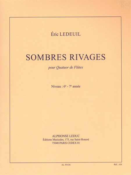 Sombres Rivages (6-7e Annee) (4'30'') Pour Quatuor De Flutes (partition Et Par