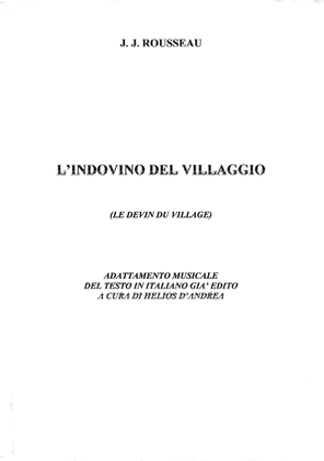 J.J. ROUSSEAU L'INDOVINO DEL VILLAGGIO Intermezzo FIRST PART Translation, adaptation, reduction by H