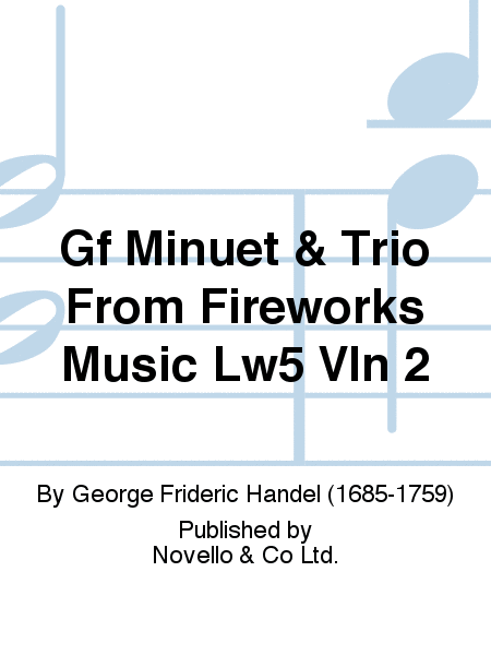 Minuet & Trio From Fireworks Music Lw5 Vln 2