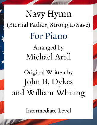 Navy Hymn (Eternal Father Strong To Save)- Intermediate Piano