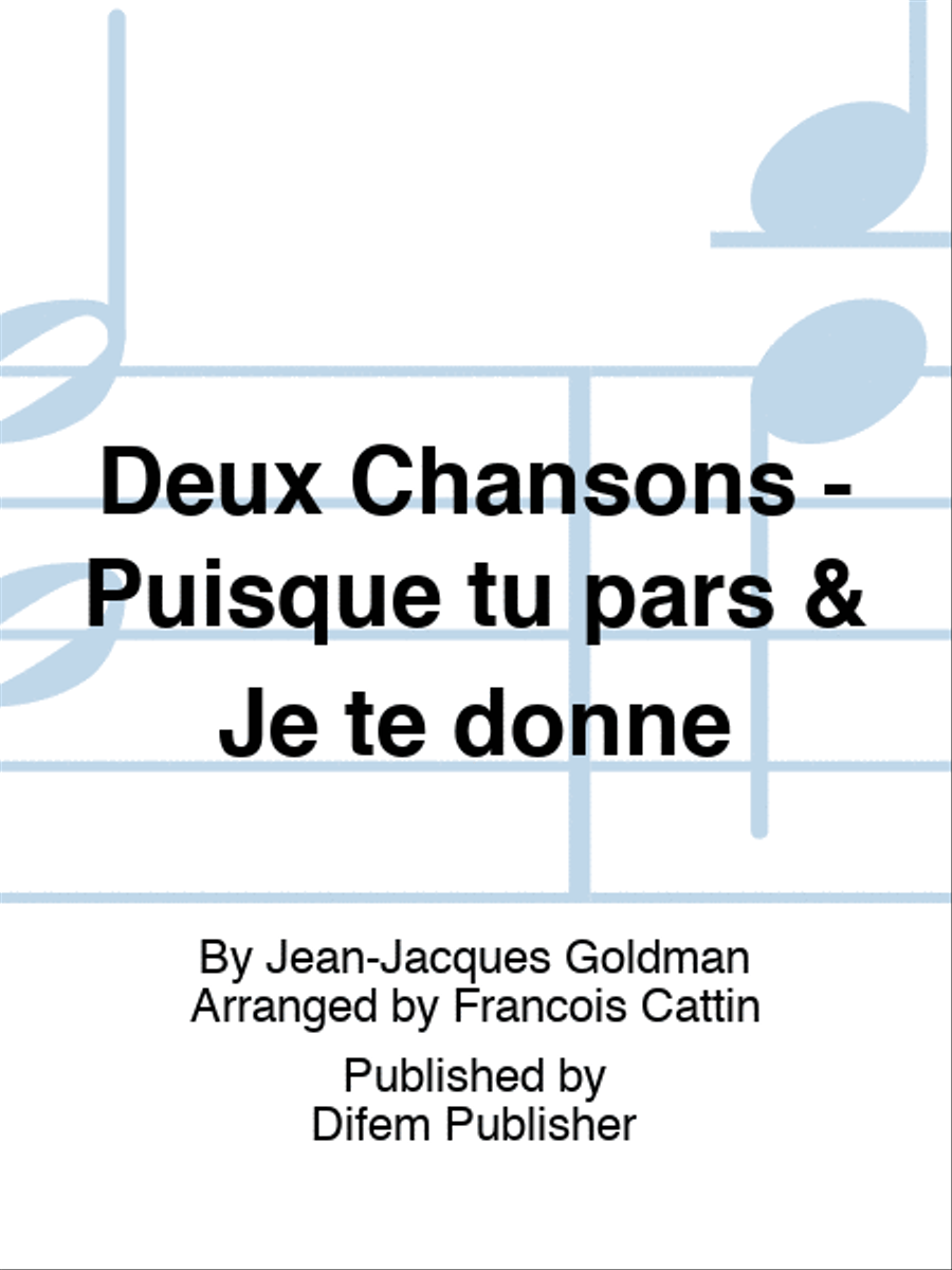 Deux Chansons - Puisque tu pars & Je te donne Concert Band scores gallery preview page 1
