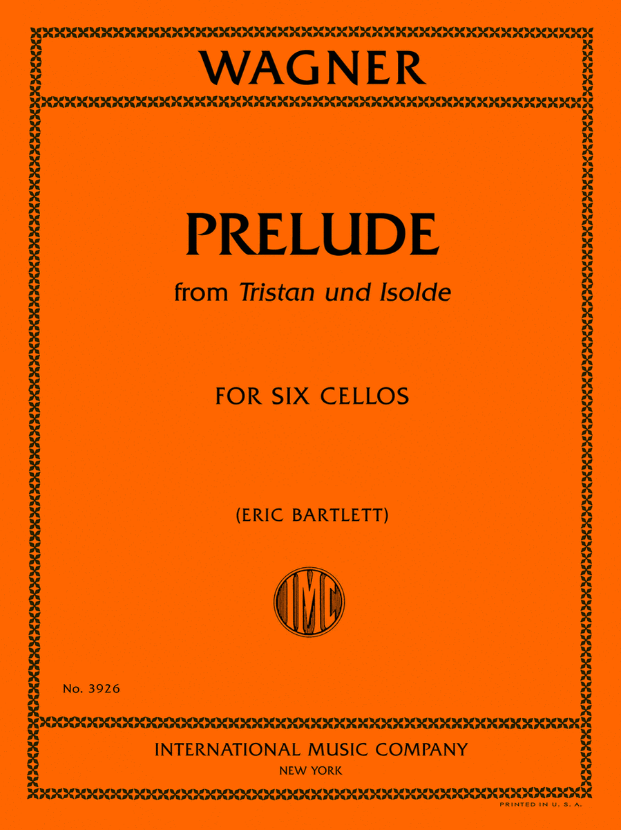 Prelude to Tristan und Isolde, for Six Cellos