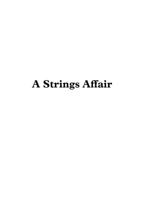 A Strings Affair