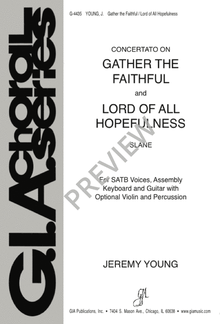 Gather the Faithful and Lord of All Hopefulness