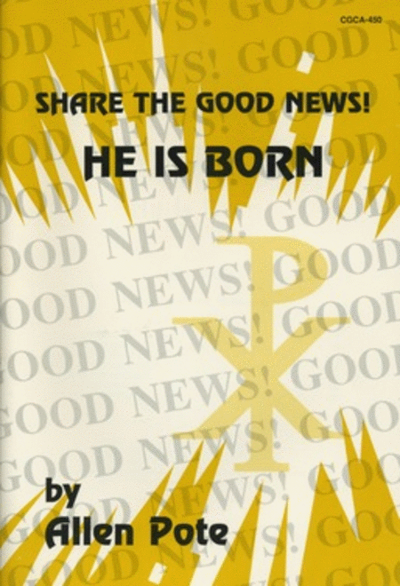 Share the Good News, He Is Born
