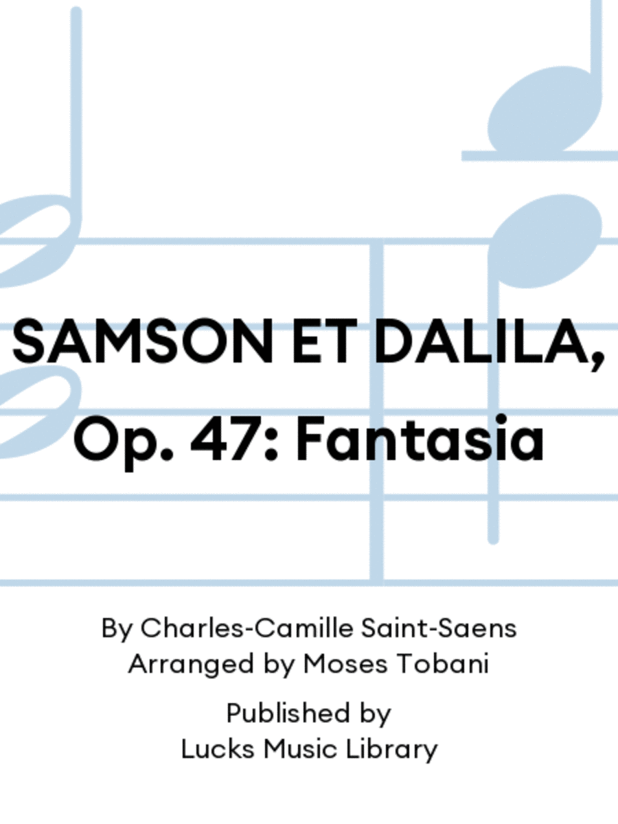 SAMSON ET DALILA, Op. 47: Fantasia Set of Parts scores gallery preview page 1