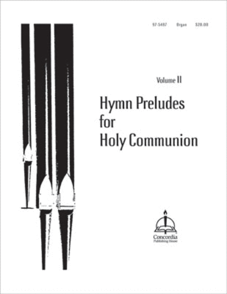 Hymn Preludes For Holy Communion, Volume II