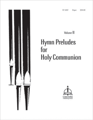 Book cover for Hymn Preludes for Holy Communion, Vol. II