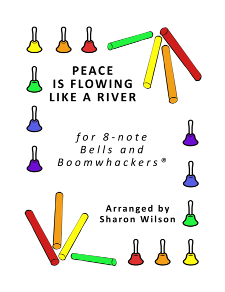 Peace Is Flowing Like a River (for 8-note Bells and Boomwhackers with Black and White Notes) image number null