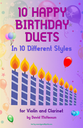 Book cover for 10 Happy Birthday Duets, (in 10 Different Styles), for Violin and Clarinet
