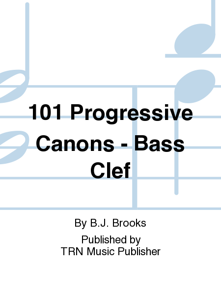 101 Progressive Canons - Bass Clef