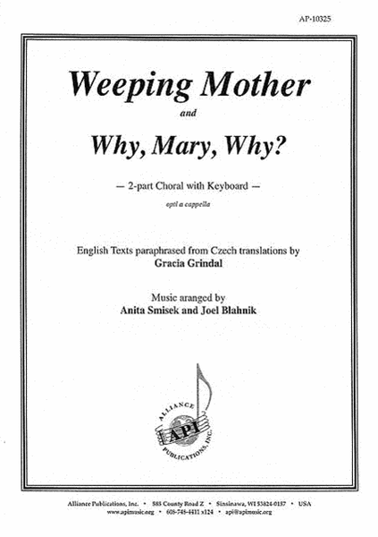 Weeping Mother & Why, Mary, Why?