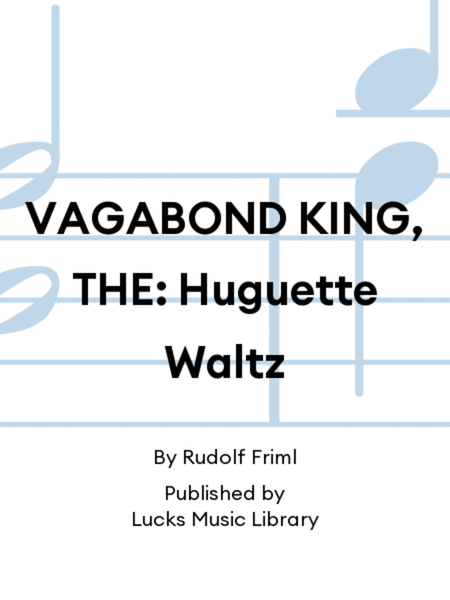 VAGABOND KING, THE: Huguette Waltz
