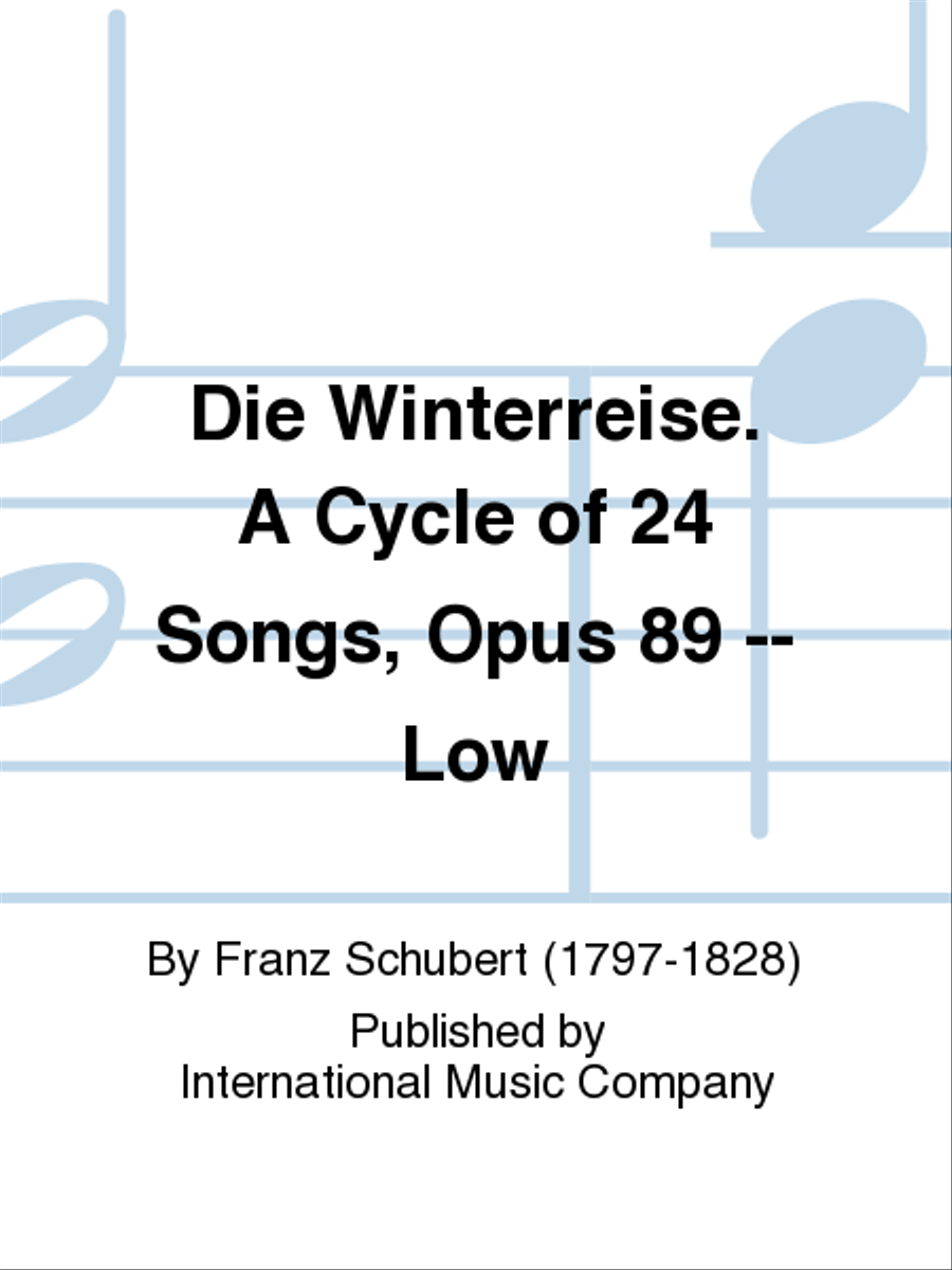 Die Winterreise. A Cycle Of 24 Songs, Opus 89 (G. & E.) - Low